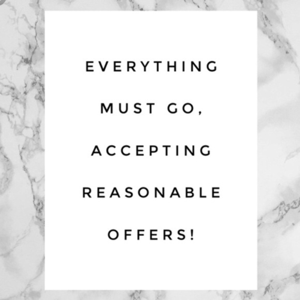 EVERYTHING MUST GO!!